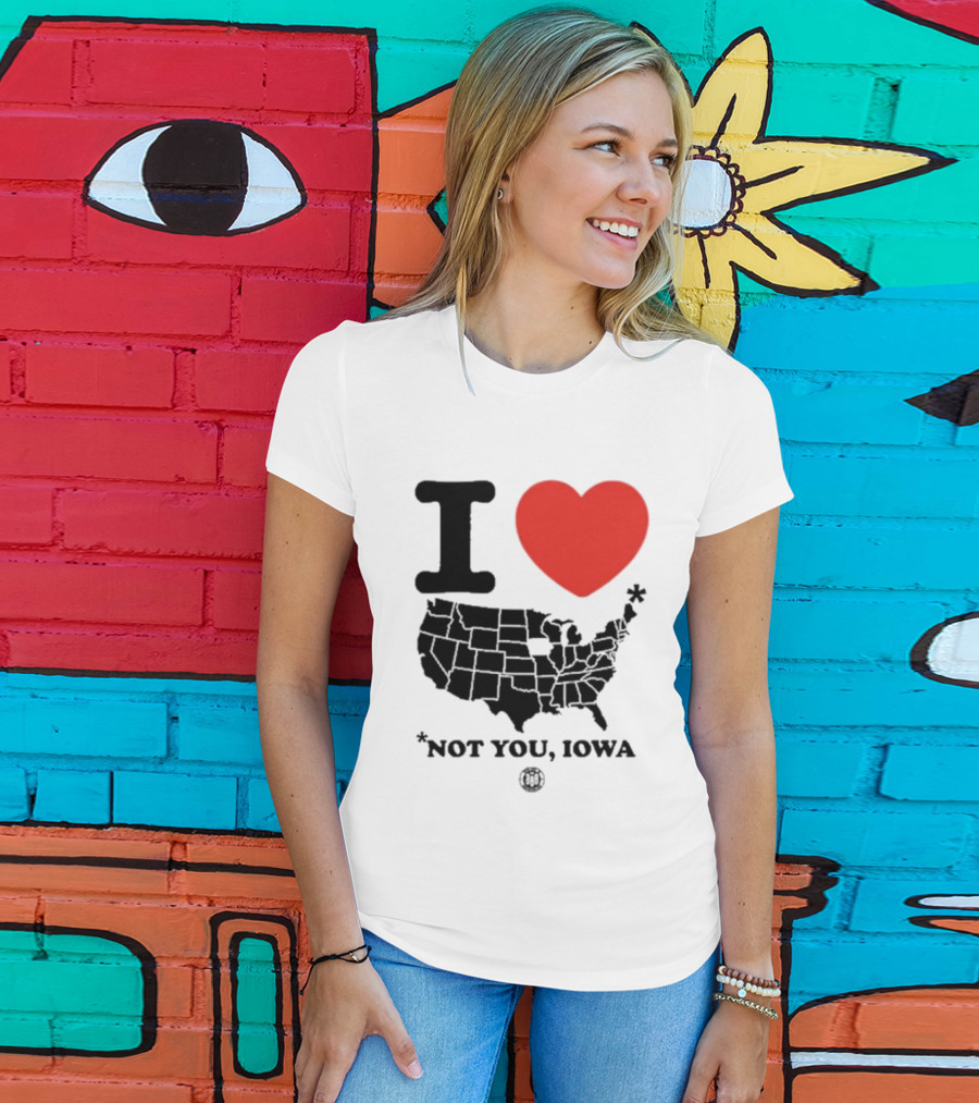 I Heart America Except Iowa Map T-Shirt