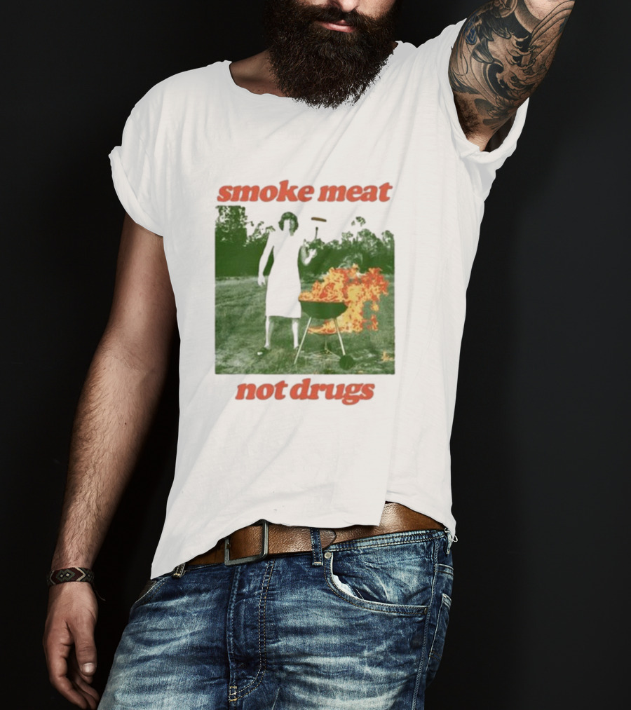 Smoke Meat Not Drugs Grilling Fire Green Scene T-Shirt