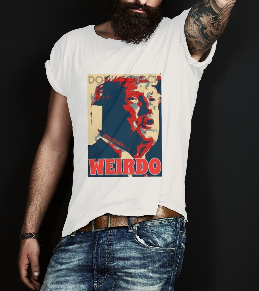 DON HOCLOCK WEIRDO T-Shirt