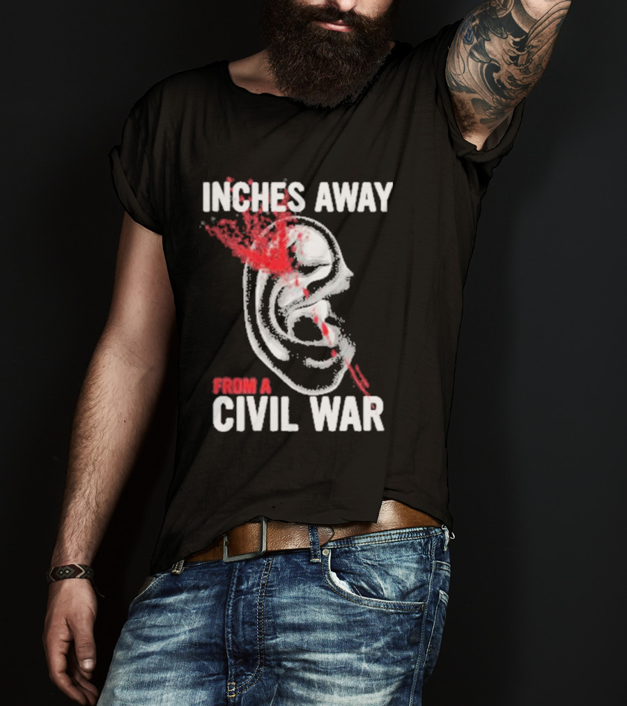 Inches Away From A Civil War Ear Skull T-Shirt