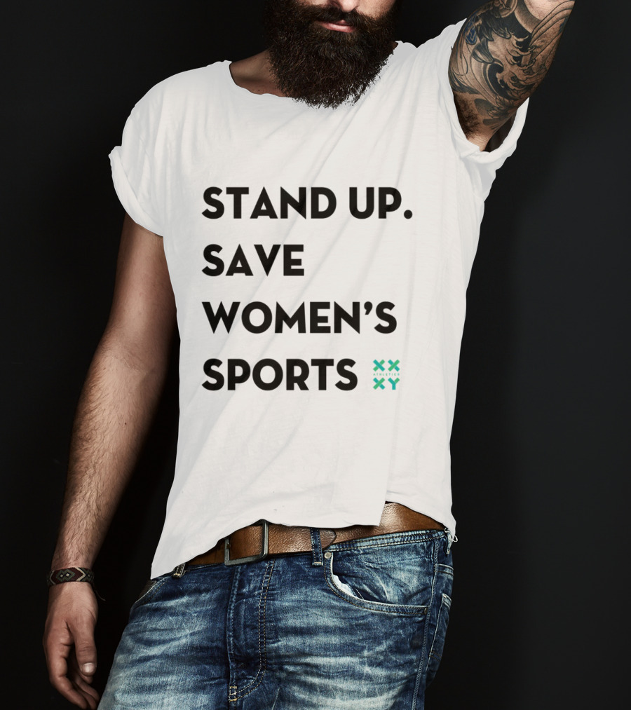 Stand Up Save Women’s Sports Jennifer Sey Xx Xy Athletics T-Shirt