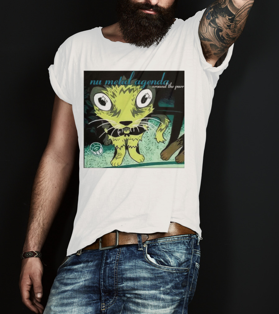 Nu Metal Agenda Around The Purr Feline Illustration With Swirling Colors And Bold Letters T-Shirt
