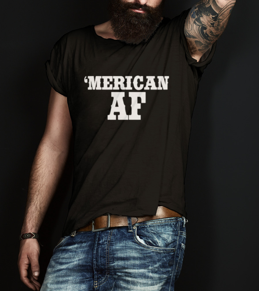 'Merican AF Dirty Dutch T-Shirt