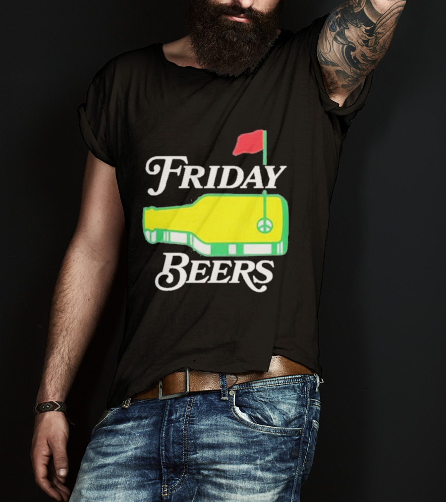 Friday Beers Golf Course Logo Flag Green Bottle T-Shirt