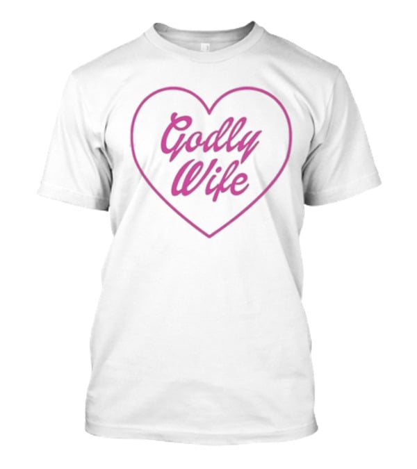 Binchtopia Godly Wife Heart T-Shirt