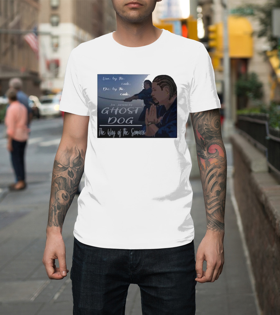 Live by the Code Die by the Code Ghost Dog The Way of the Samurai Jim Jarmusch T-Shirt