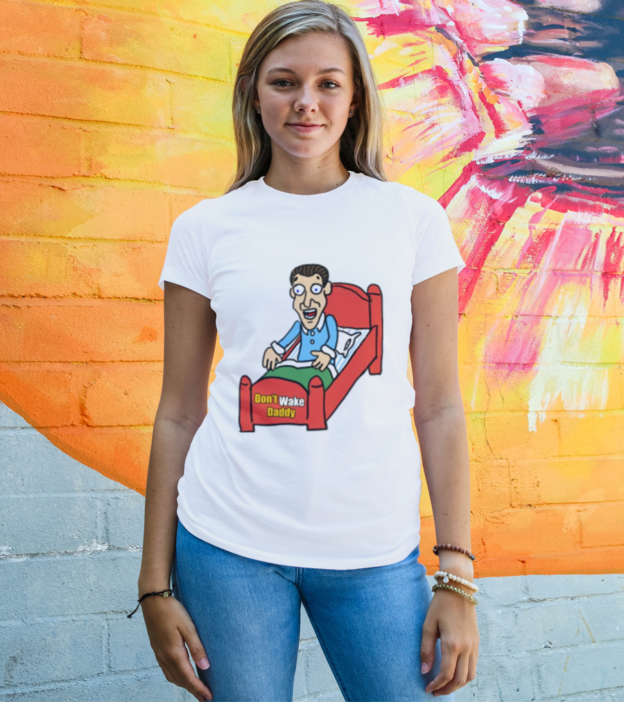 Man Sleeping Don't Wake Daddy Funny Cartoon Bed T-Shirt