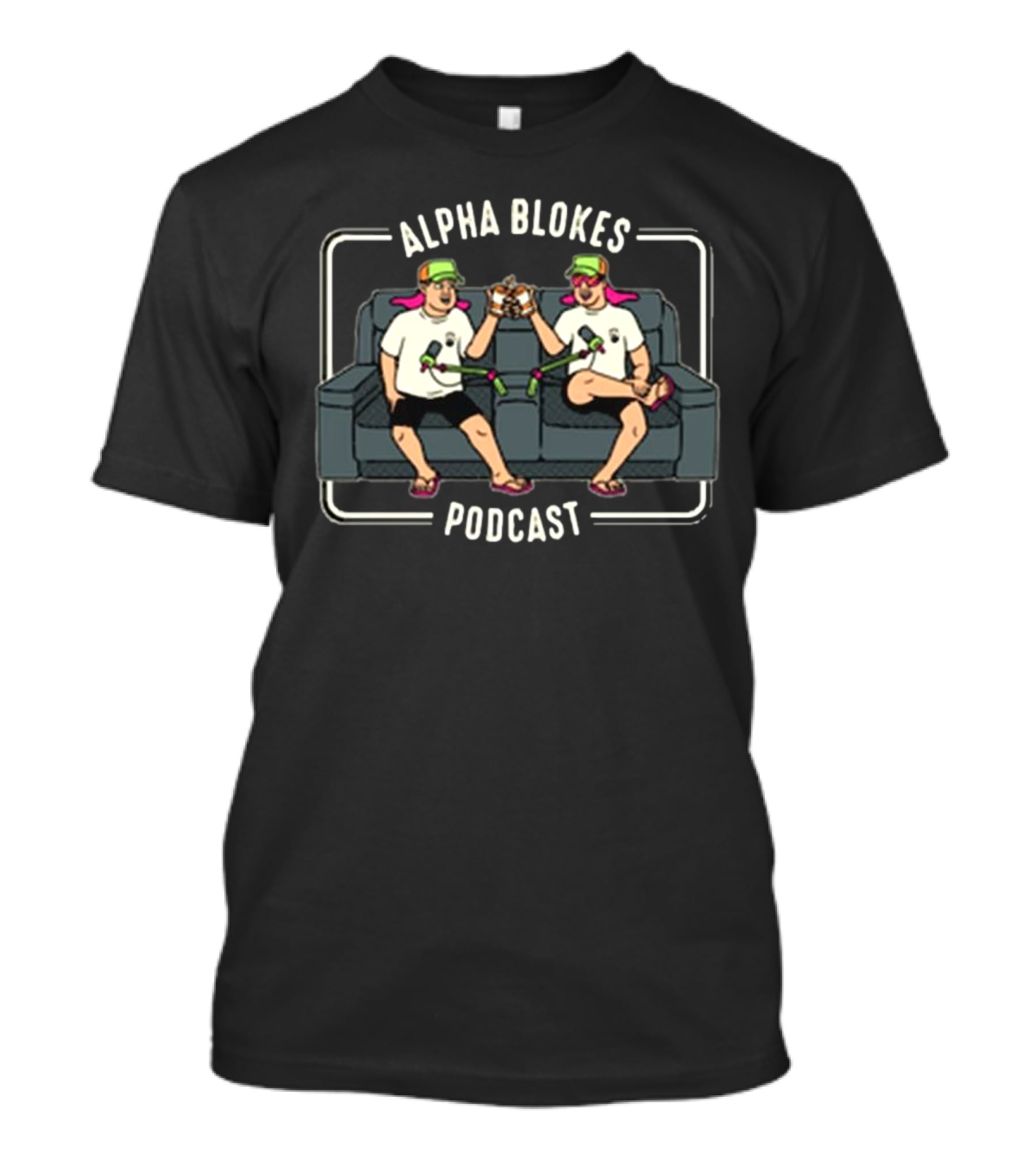 Alpha Blokes Podcast Couch Duo Cheers T-Shirt