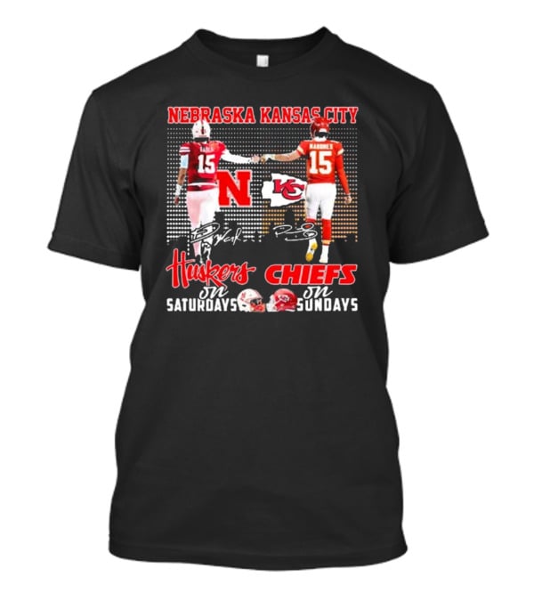 Nebraska Kansas City Huskers Chiefs On Saturdays On Sundays Mahomes Break Signatures T-Shirt