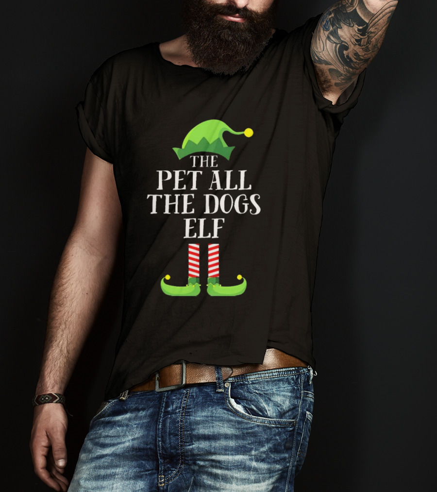 The Pet All The Dogs Elf Matching Family Group Christmas Pajama T-Shirt