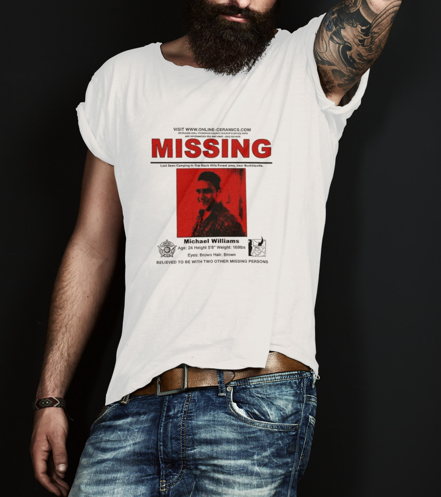 Missing Michael Williams Last Seen Camping In Black Hills Forest Blair Witch Project Online Ceramics T-Shirt