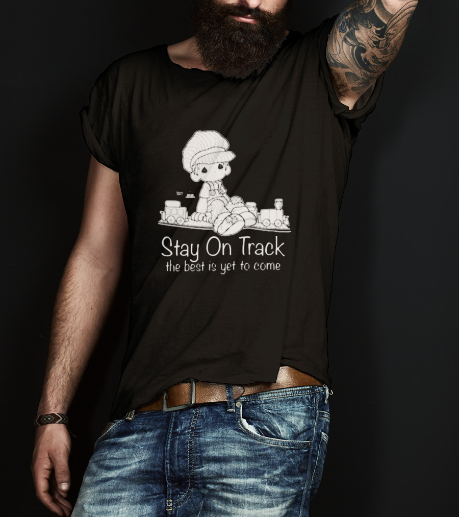 Online Ceramics Stay On Track The Best Is Yet To Come Precious Moments T-Shirt