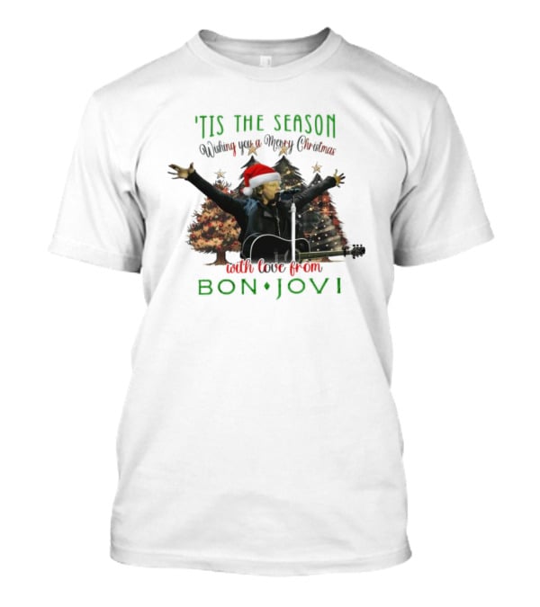 'Tis The Season Wishing You A Merry Christmas With Love From Bon Jovi T-Shirt