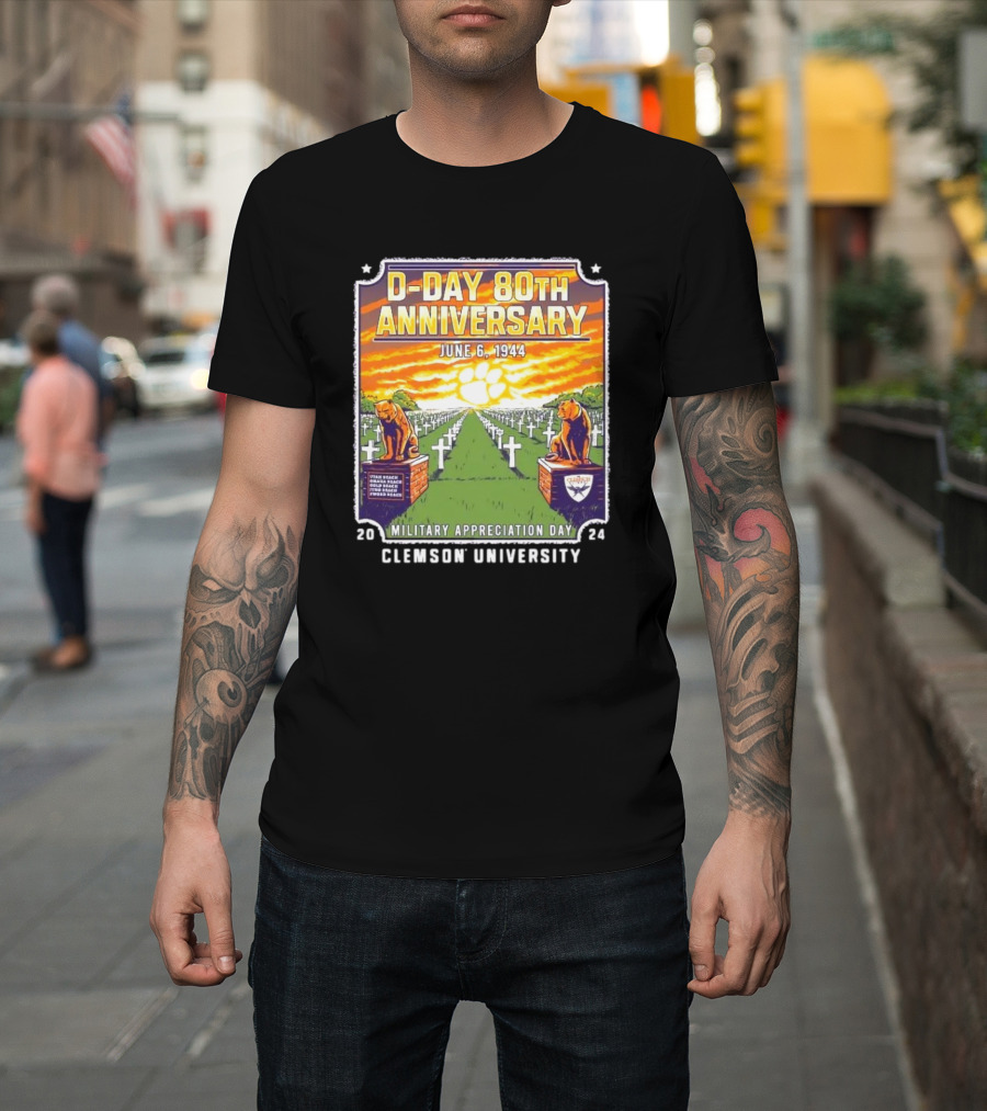 Clemson University D-Day 80th Anniversary June 6 1944 Military Appreciation Day T-Shirt