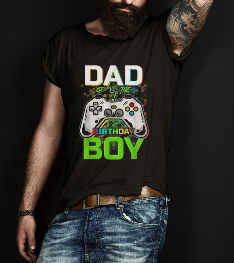 Dad Of The Birthday Boy Funny Gaming Video Gamer T-Shirt
