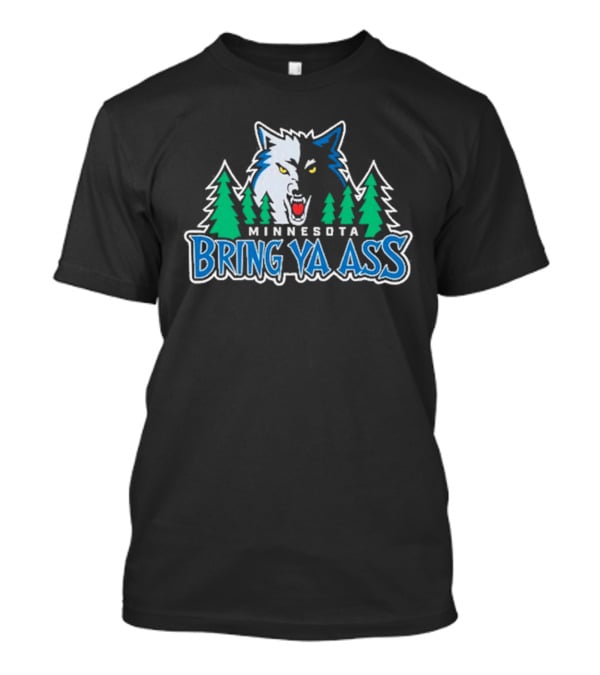 Minnesota Bring Ya Ass Wolf Logo With Trees T-Shirt
