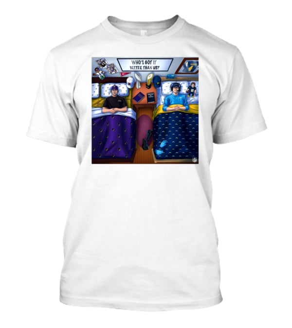 Who's Got It Better Than Us Coach Harbaugh NFL Football Baltimore Ravens At Los Angeles Chargers Nov 25, T-Shirt