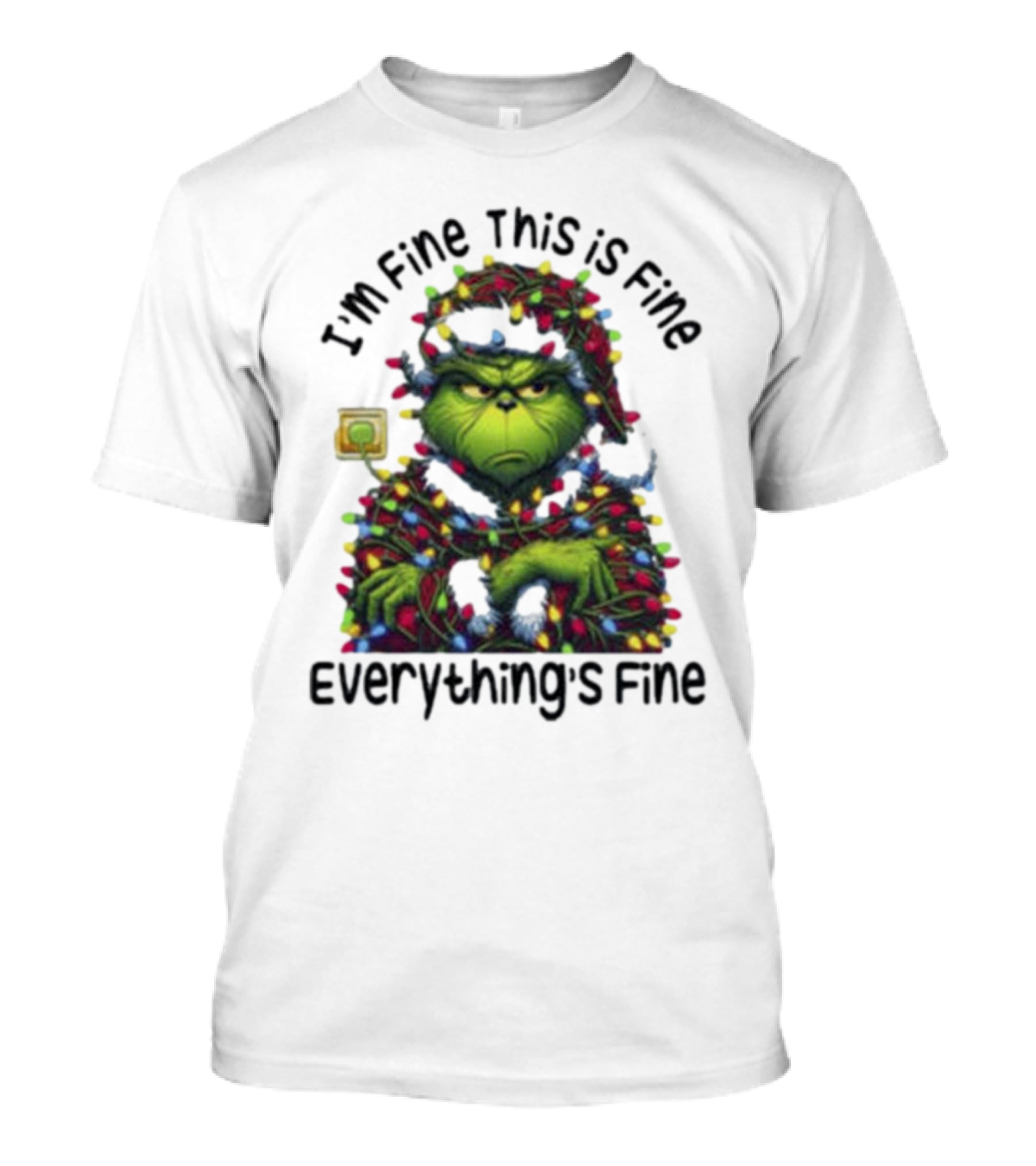 I'm Fine This Is Fine Everything's Fine Grinch Holiday Lights T-Shirt