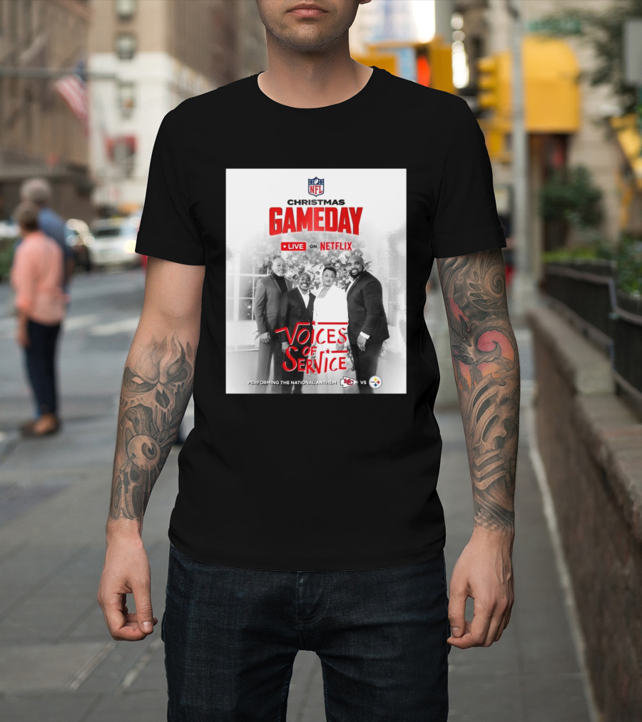 NFL Christmas Gameday Live on Netflix Voices of Service Performing National Anthem Kansas City Chiefs vs. Pittsburgh Steelers T-Shirt