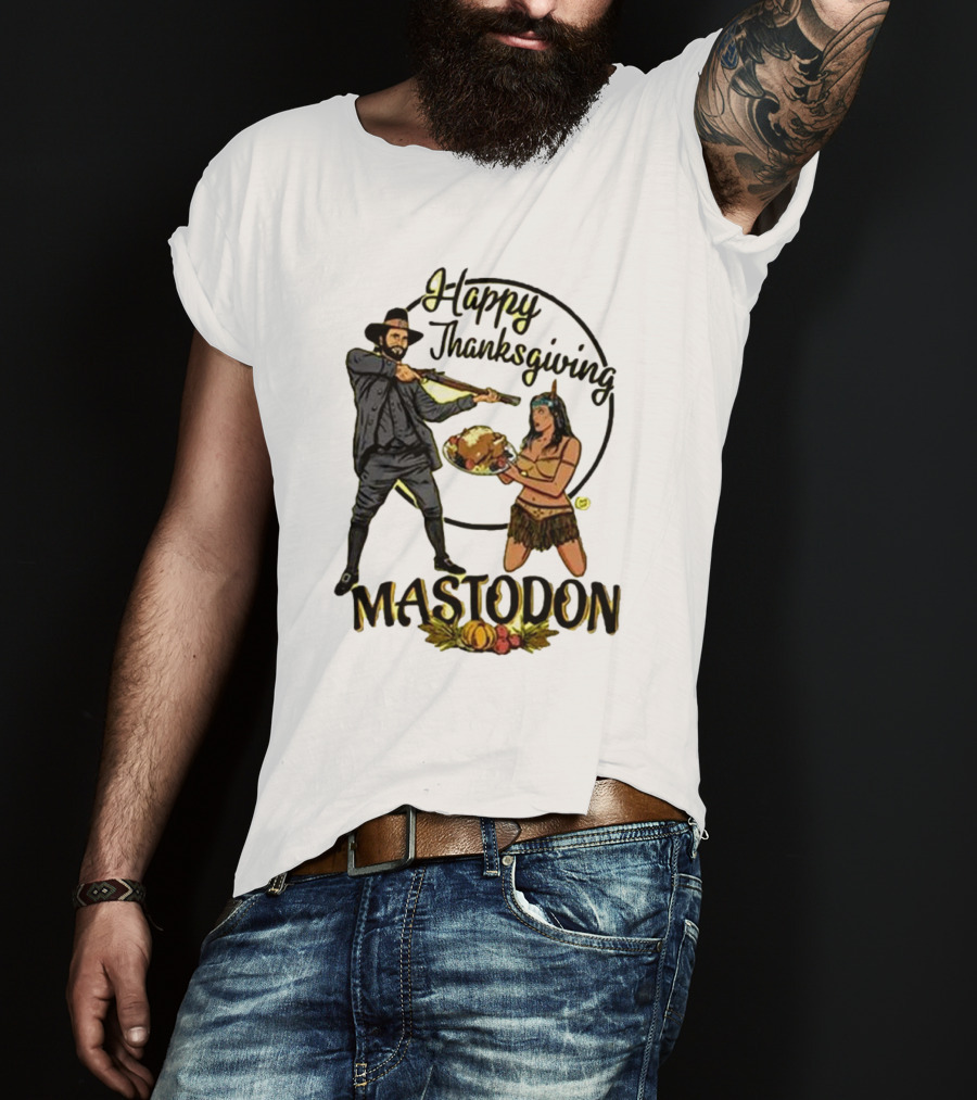 Mastodon Happy Thanksgiving Pilgrim And Native American T-Shirt