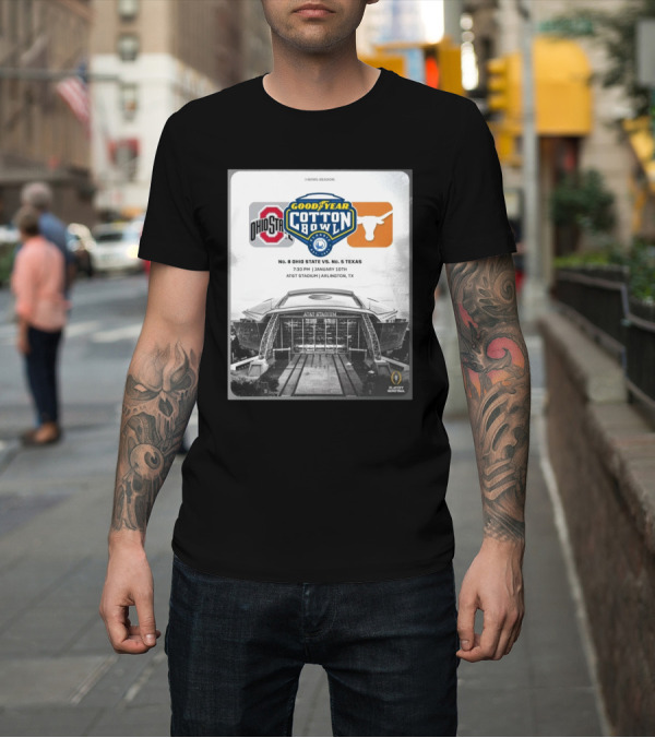 Shirt: Ohio State Buckeyes Vs Texas Longhorns Goodyear Cotton Bowl January 10th AT&T Stadium Arlington TX Playoff Semifinal T-Shirt Ohio State Buckeyes Vs Texas Longhorns Goodyear Cotton Bowl January 10th AT&T Stadium Arlington TX Playoff Semifinal T-Shirt