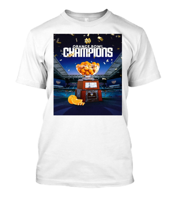 Notre Dame Fighting Irish 2025 Orange Bowl Champions Victory Over Penn State Nittany Lions T-Shirt