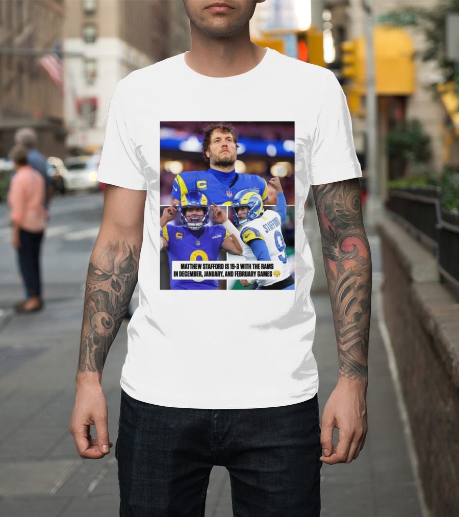 Matthew Stafford's 19-3 Record with Los Angeles Rams in December to February Games T-Shirt