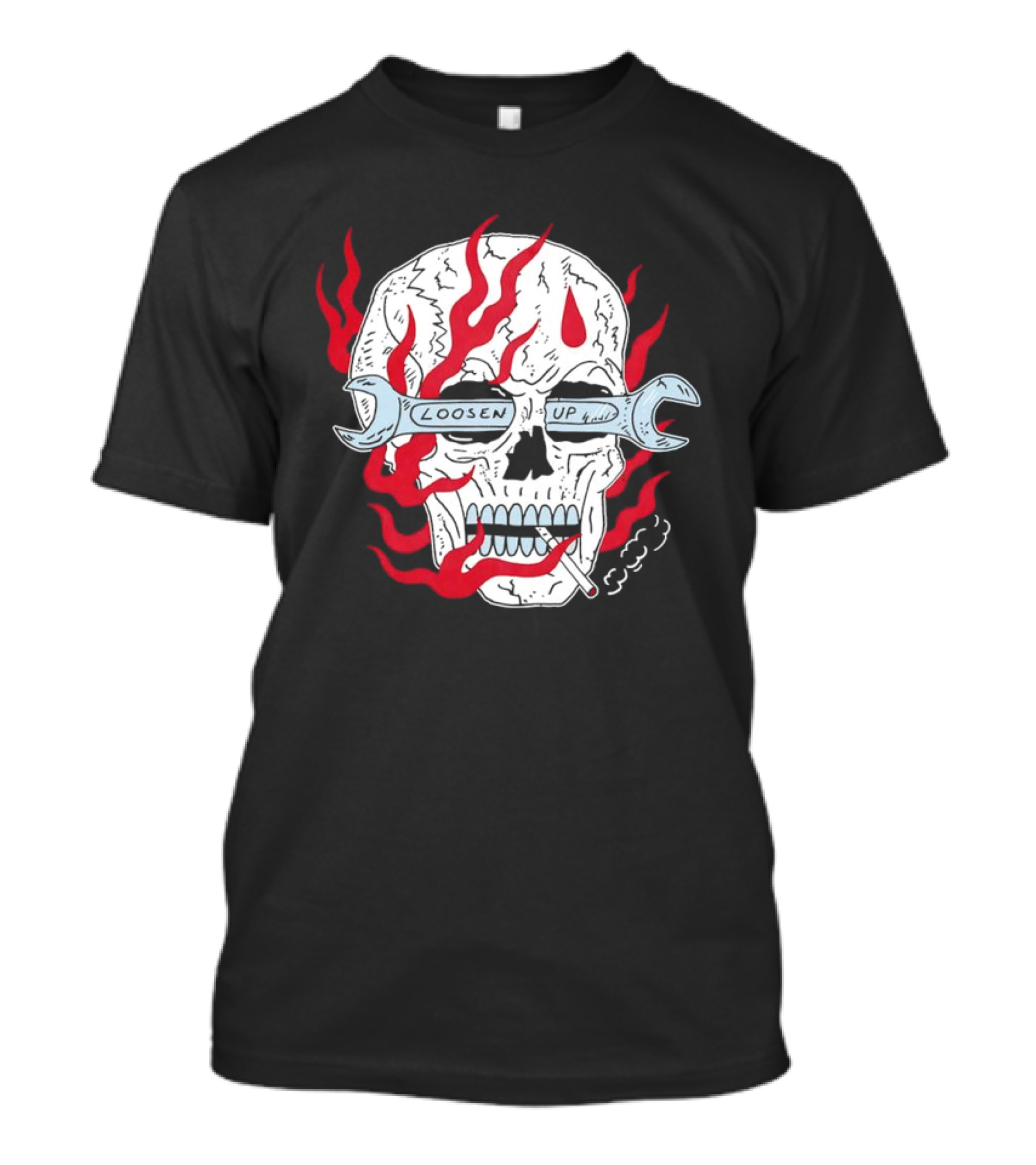 Loosen Up Skull Smoke Wrench Flames Cigarette T-Shirt