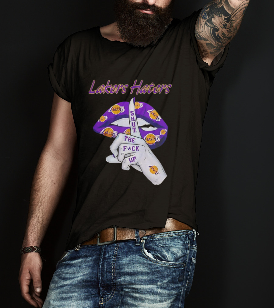 Lakers Haters Shut The F*ck Up Lips Finger Gesture Basketball Theme T-Shirt