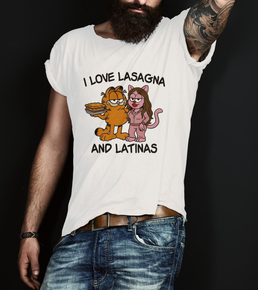 I Love Lasagna And Latinas Garfield Cartoon Cat And Latina Cat In Sunglasses T-Shirt