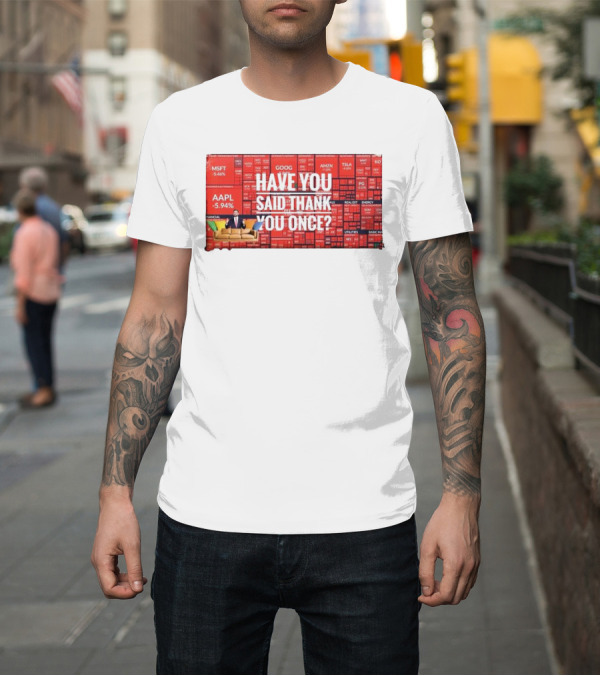 Shirt: JD Vance Have You Said Thank You Once Stock Market Red Decline Background T-Shirt JD Vance Have You Said Thank You Once Stock Market Red Decline Background T-Shirt