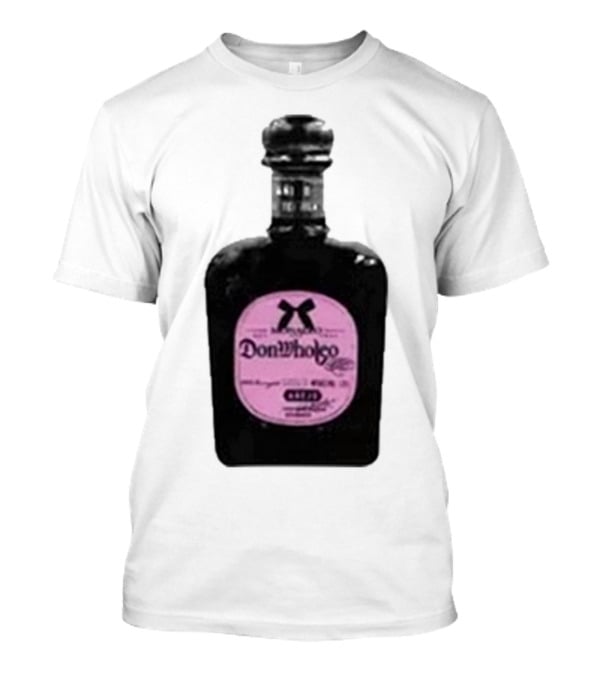 Monaleo Donwholeo Tequila Bottle Pink Label T-Shirt