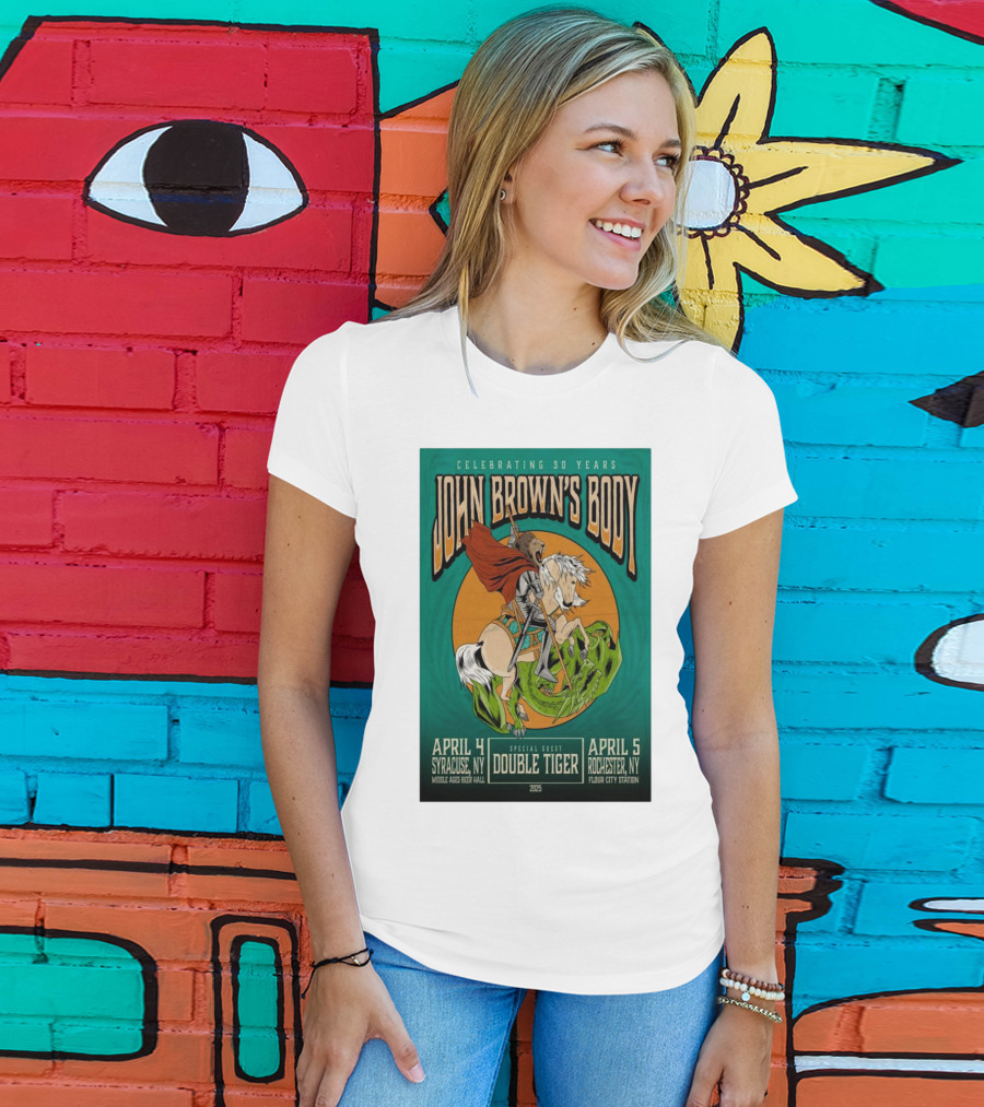 Celebrating 30 Years John Brown’s Body April 2025 Special Guest Double Tiger Syracuse NY Rochester NY T-Shirt