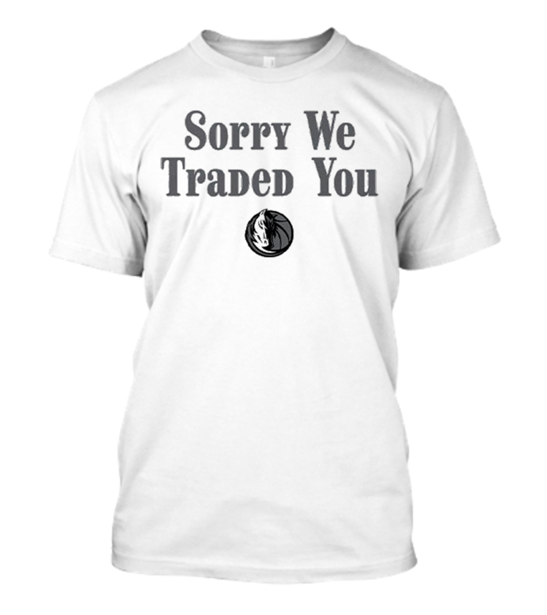Sorry We Traded You Dallas Mavericks Iconic Symbol Display T-Shirt