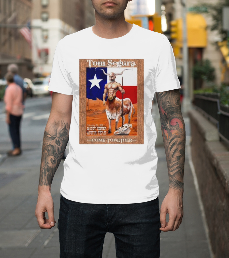 Tom Segura February 23 2024 Moody Center Austin Texas Come Together Texas Flag Longhorn Graphic T-Shirt