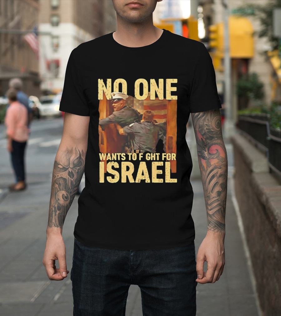 American No One Wants To Fight For Israel Vintage Flag Police T-Shirt