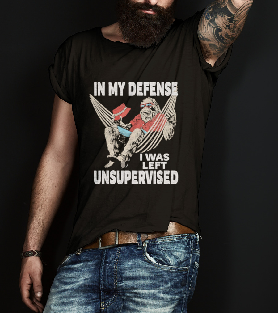Bigfoot Relaxing In Hammock In My Defense I Was Left Unsupervised T-Shirt