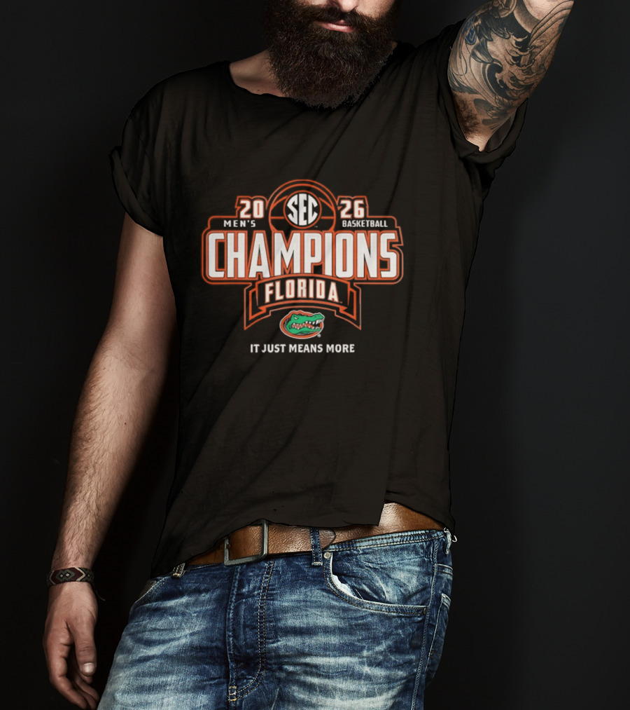 Florida Gators 2026 Men's Basketball SEC Champions It Just Means More T-Shirt