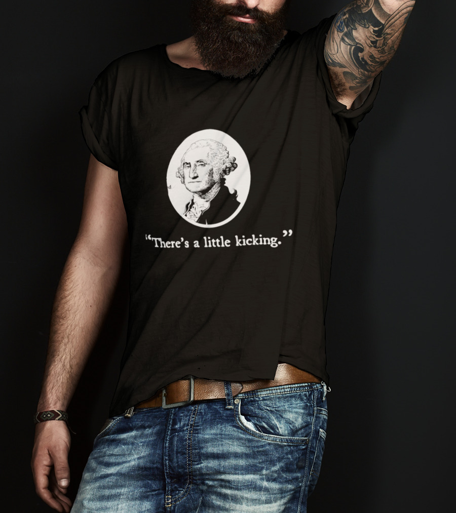 George Washington There's A Little Kicking I Voted American Flag T-Shirt
