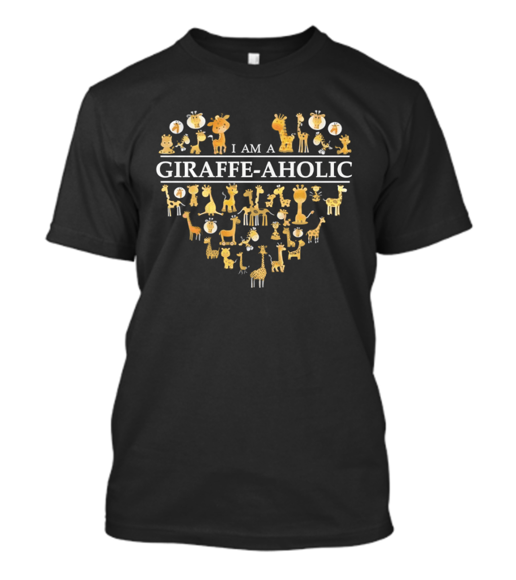 I Am A Giraffe Aholic Heart With Cartoon Giraffes T-Shirt