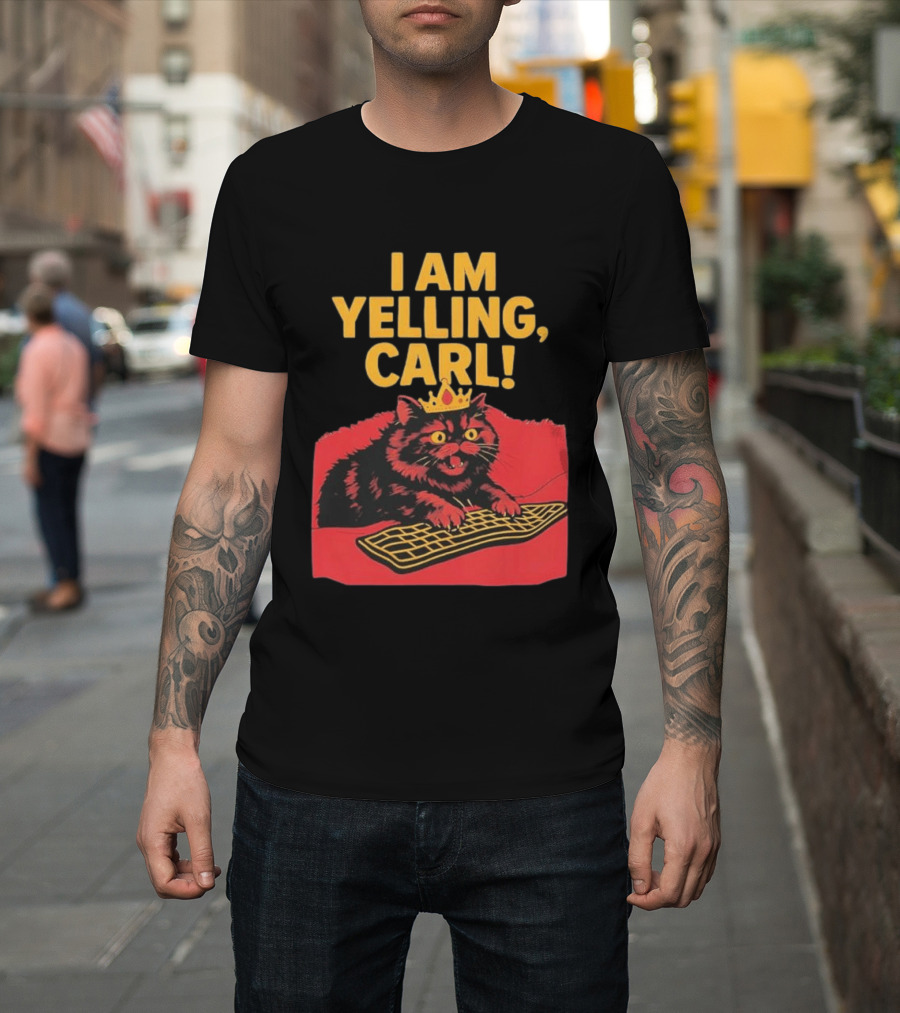 I Am Yelling Carl Cat Meme With Keyboard And Crown T-Shirt
