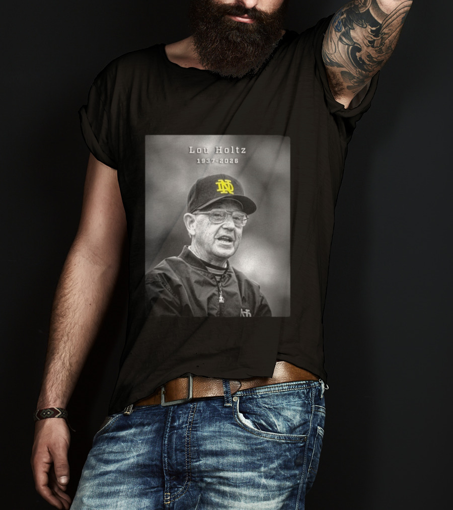Lou Holtz Notre Dame Coach 1937 2026 Iconic Legacy T-Shirt