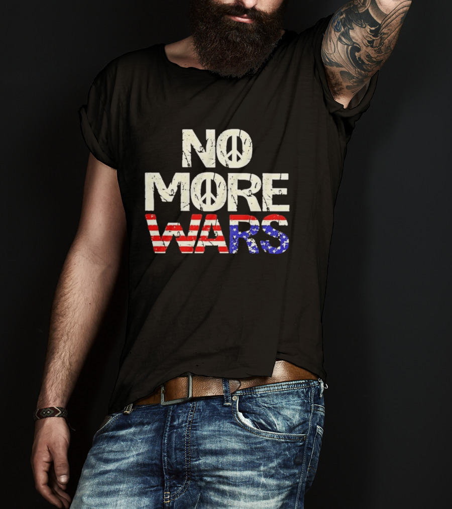 No More Wars American Flag Peace T-Shirt