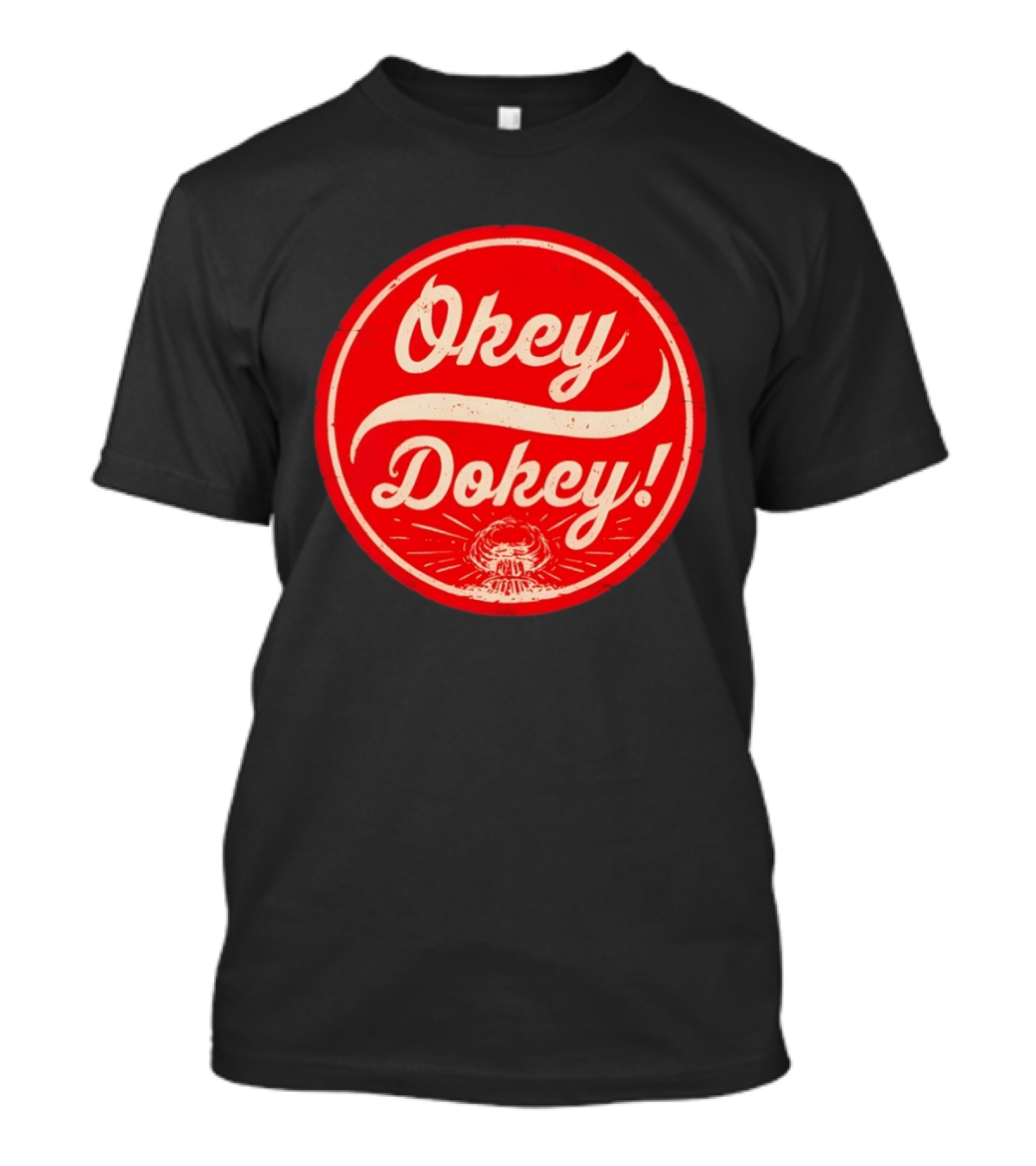 Okey Dokey The Last Drink Red Circle T-Shirt