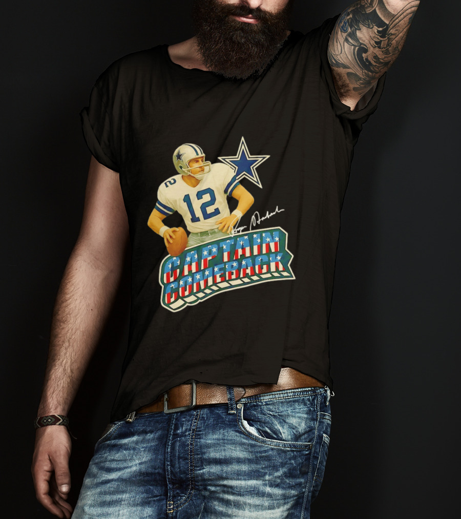 Roger Staubach Captain Comeback Dallas Cowboys Star T-Shirt
