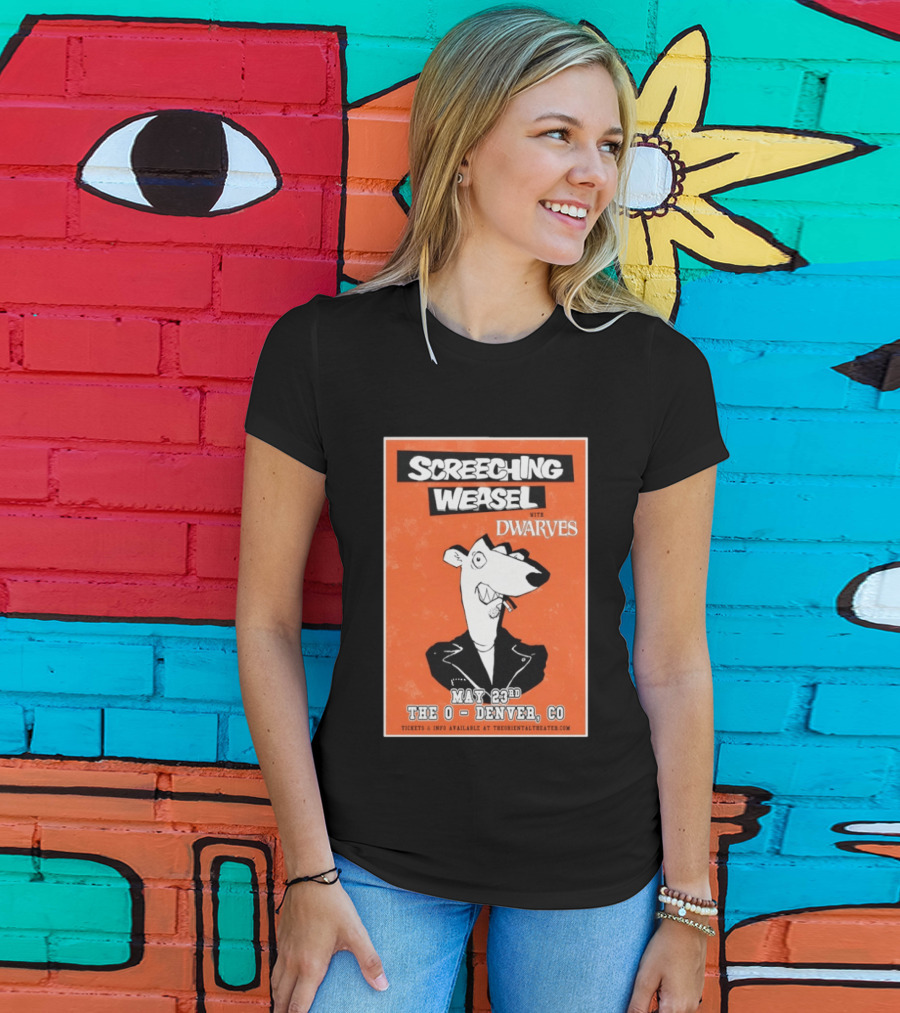 Screeching Weasel With Dwarves May 23rd The O Denver CO T-Shirt