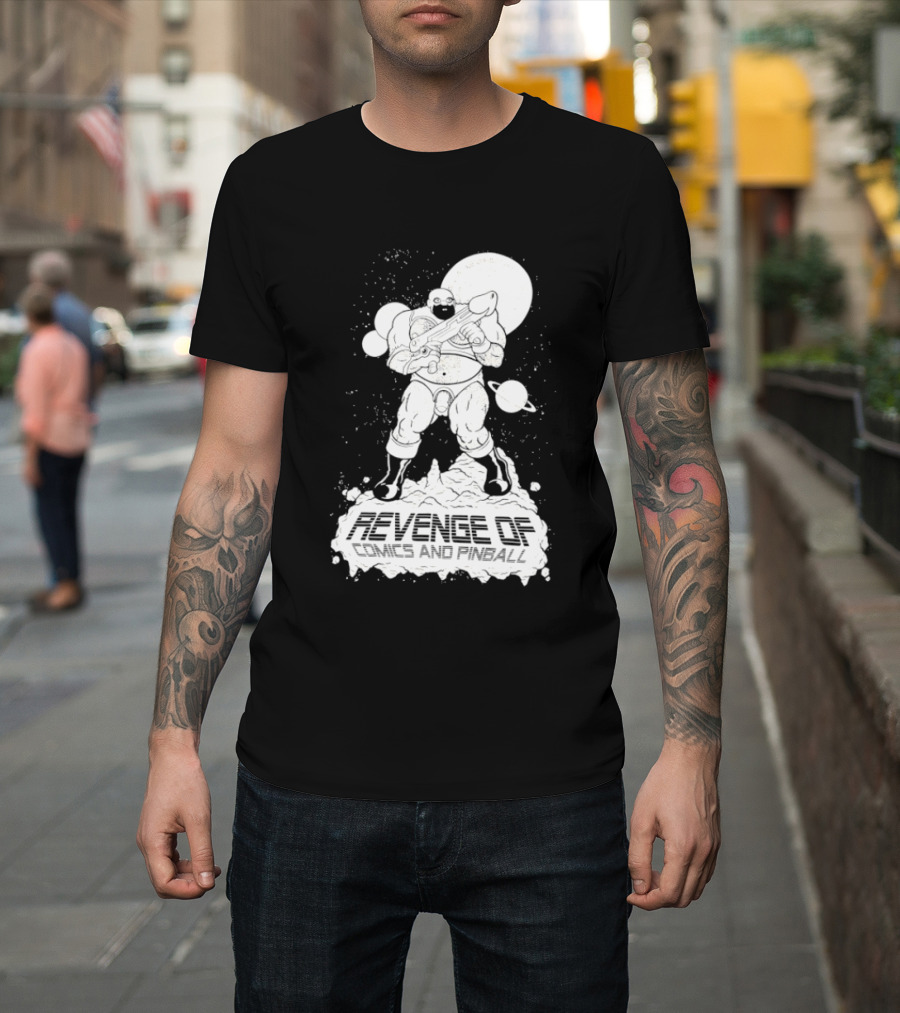 Revenge Of Comics And Pinball Spacesuit Cosmic Warrior Planet Battle T-Shirt
