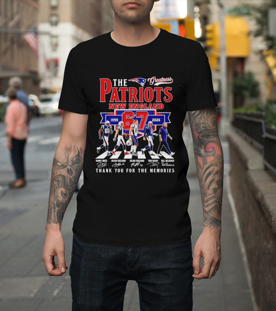 The Patriots New England 67 Years 1959 2026 Thank You For The Memories Greatness Signatures T-Shirt