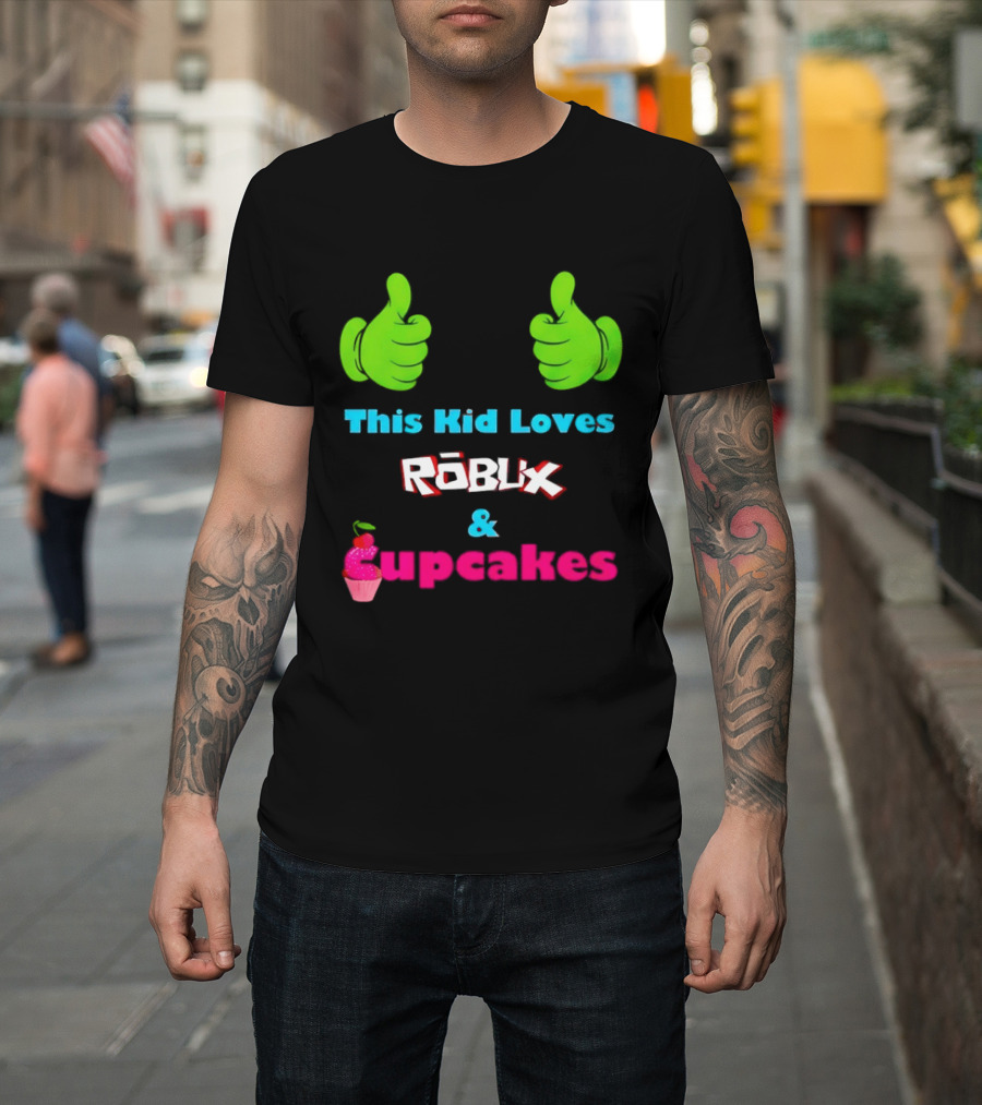 This Kid Loves RBLX Robux And Cupcakes Thumbs Up T-Shirt