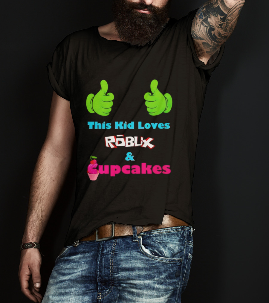 This Kid Loves RBLX Robux And Cupcakes Thumbs Up T-Shirt
